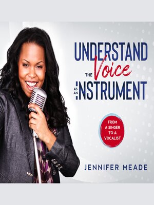 cover image of Understand the Voice As an Instrument